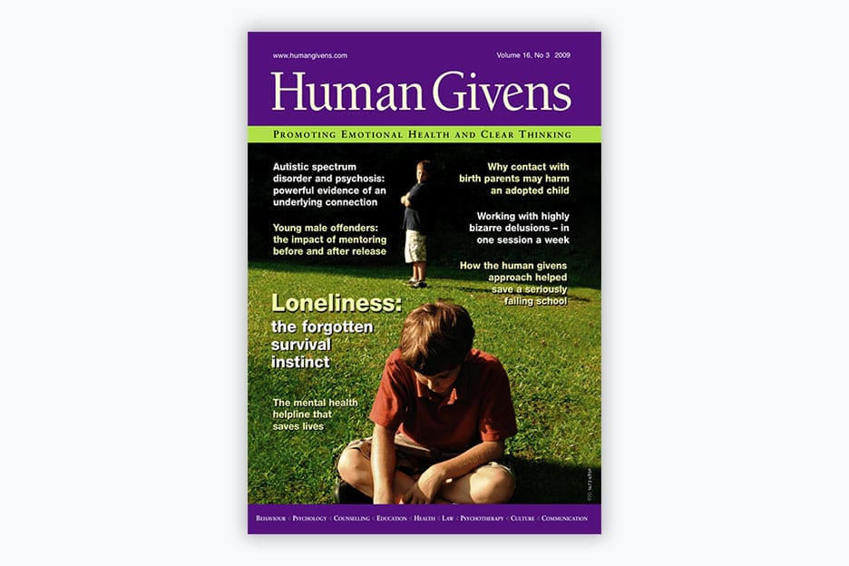 Human Givens Journal - Volume 16, No 3 2009