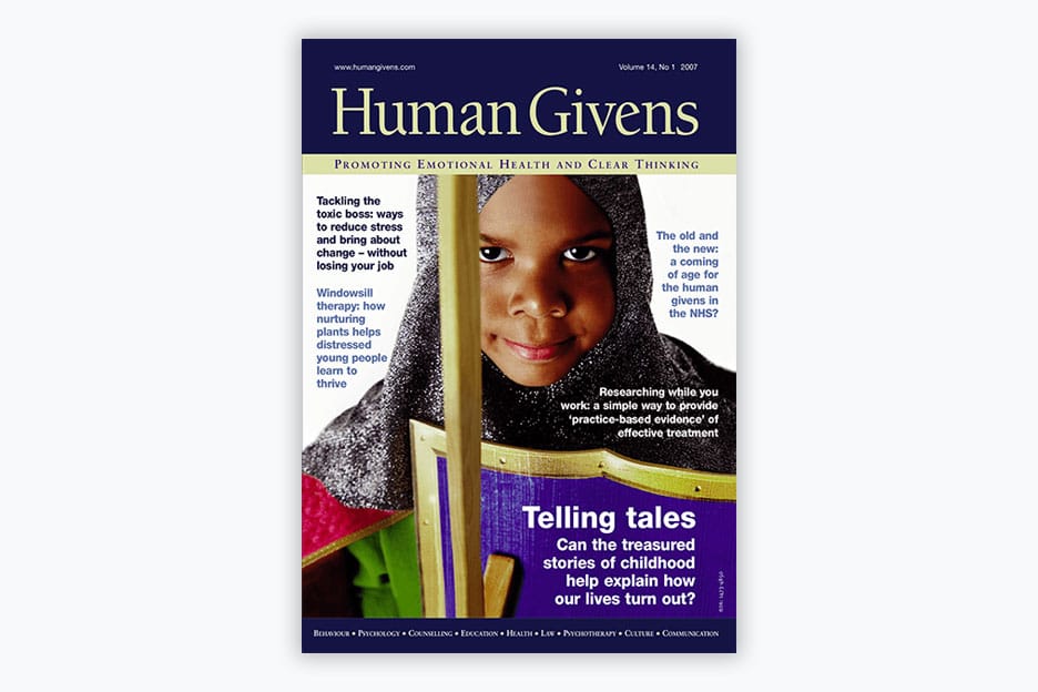 Human Givens Journal - Volume 14, No 1, 2007